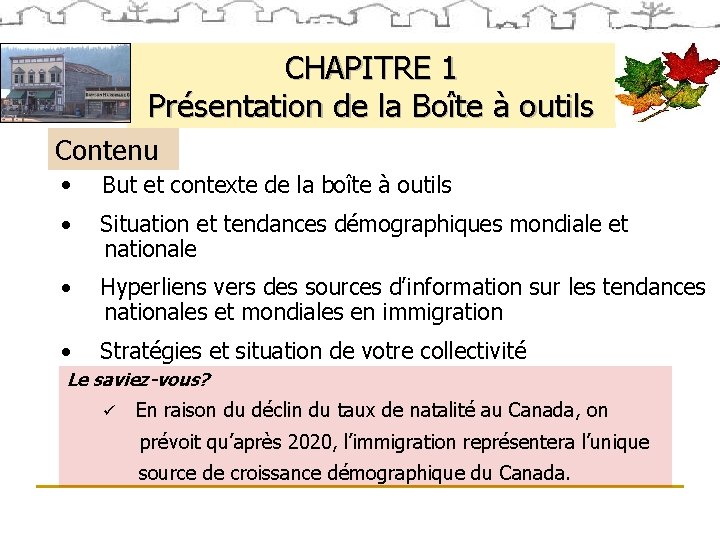 CHAPITRE 1 Présentation de la Boîte à outils Contenu • But et contexte de