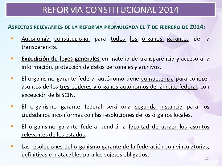 REFORMA CONSTITUCIONAL 2014 ASPECTOS RELEVANTES DE LA REFORMA PROMULGADA EL 7 DE FEBRERO DE