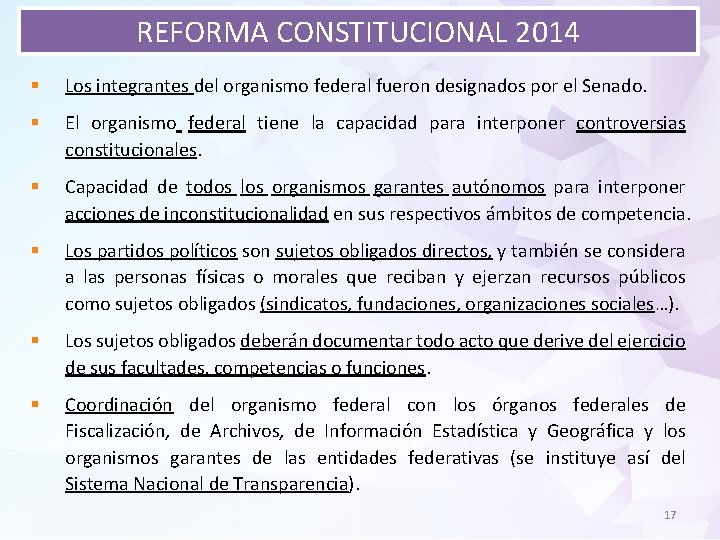 REFORMA CONSTITUCIONAL 2014 § Los integrantes del organismo federal fueron designados por el Senado.