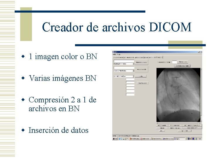 Creador de archivos DICOM w 1 imagen color o BN w Varias imágenes BN