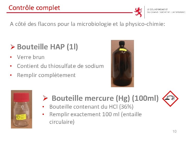 Contrôle complet A côté des flacons pour la microbiologie et la physico-chimie: Ø Bouteille