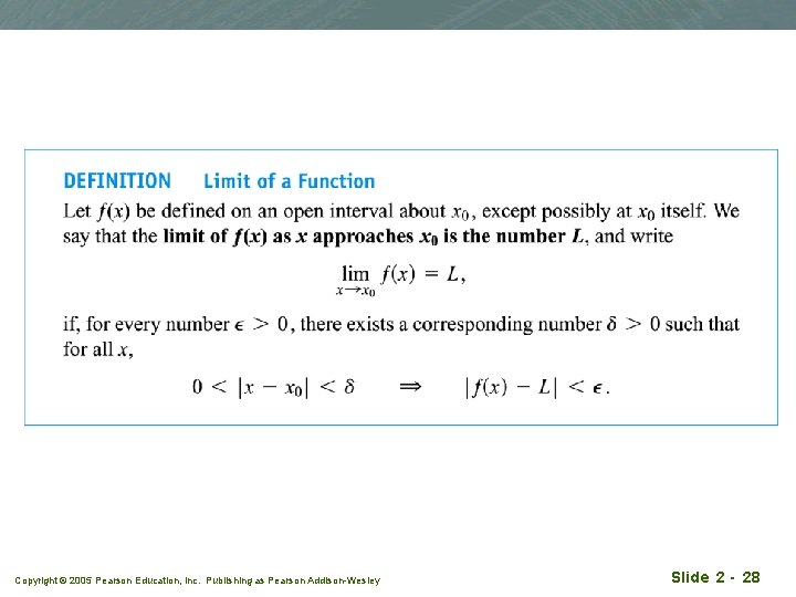 Copyright © 2005 Pearson Education, Inc. Publishing as Pearson Addison-Wesley Slide 2 - 28