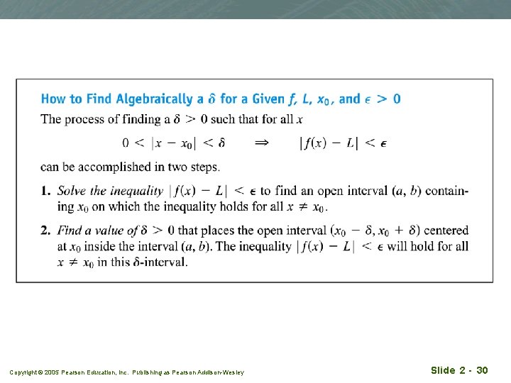 Copyright © 2005 Pearson Education, Inc. Publishing as Pearson Addison-Wesley Slide 2 - 30