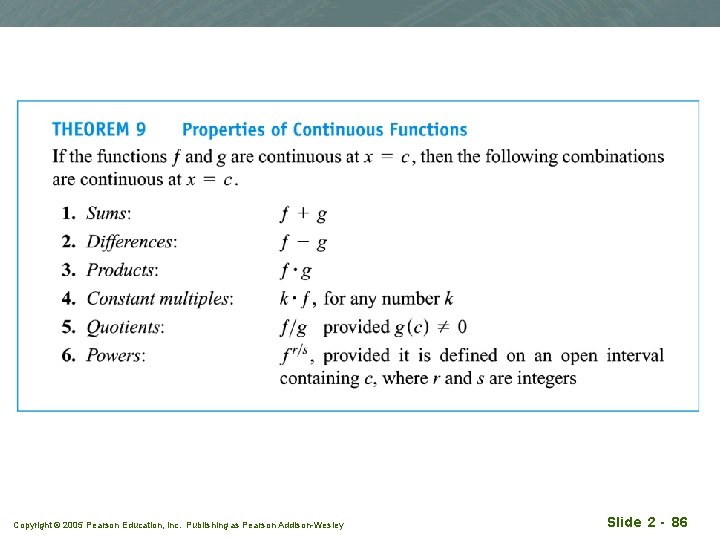 Copyright © 2005 Pearson Education, Inc. Publishing as Pearson Addison-Wesley Slide 2 - 86