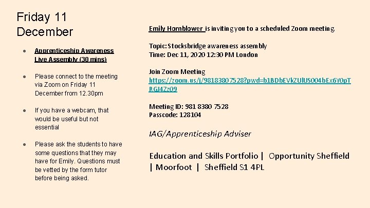 Friday 11 December ● Apprenticeship Awareness Live Assembly (30 mins) ● Please connect to