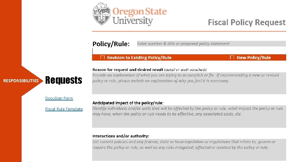 RESPONSIBILITIES Requests Docu. Sign Form Fiscal Rule Template OREGON STATE UNIVERSITY 