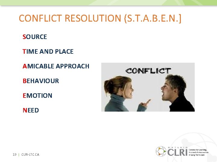 CONFLICT RESOLUTION (S. T. A. B. E. N. ] SOURCE TIME AND PLACE AMICABLE
