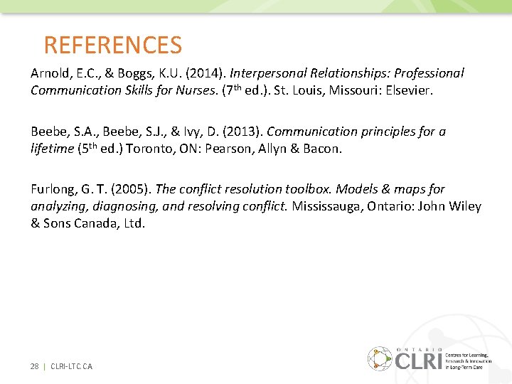 REFERENCES Arnold, E. C. , & Boggs, K. U. (2014). Interpersonal Relationships: Professional Communication