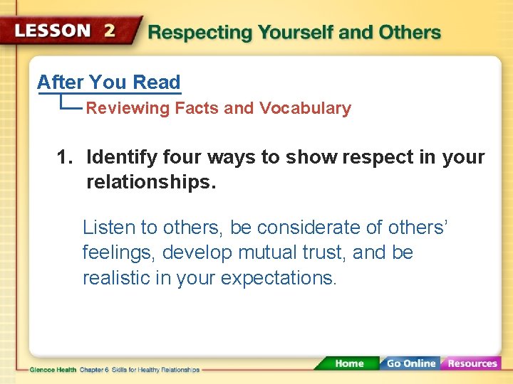 After You Read Reviewing Facts and Vocabulary 1. Identify four ways to show respect