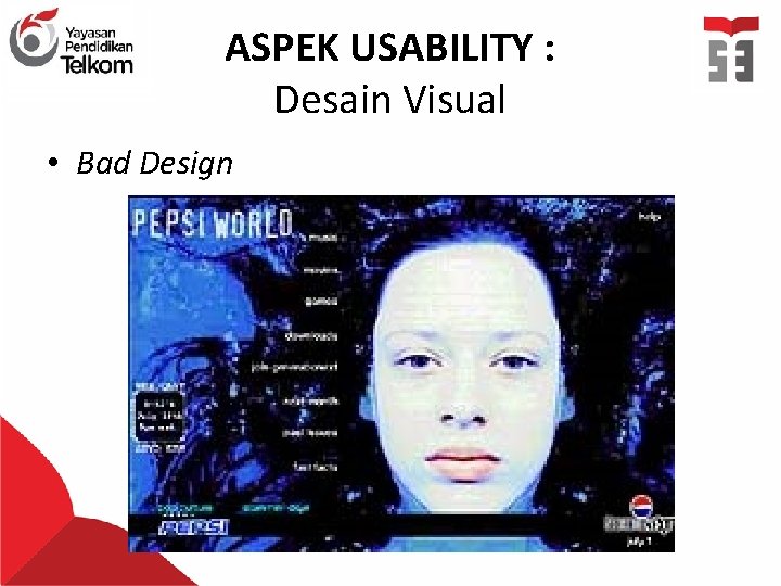 ASPEK USABILITY : Desain Visual • Bad Design 