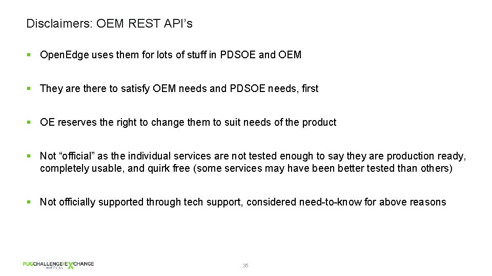 Disclaimers: OEM REST API’s § Open. Edge uses them for lots of stuff in