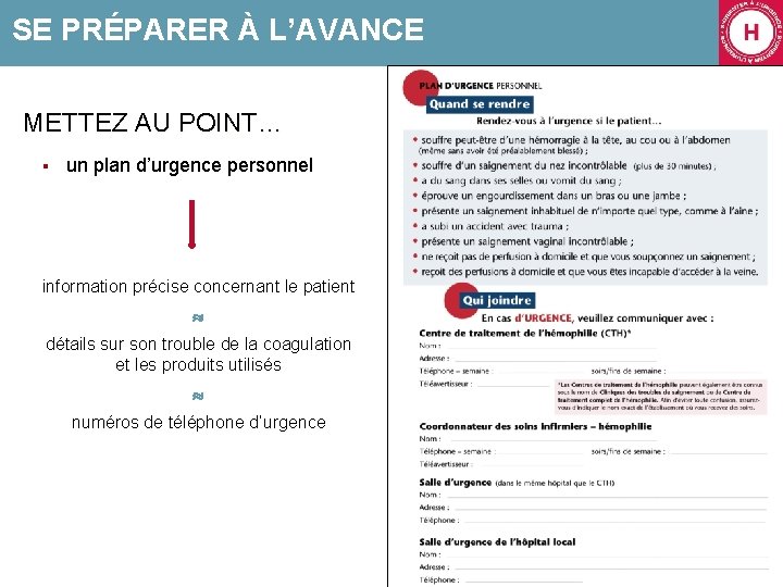 SE PRÉPARER À L’AVANCE METTEZ AU POINT… § un plan d’urgence personnel information précise