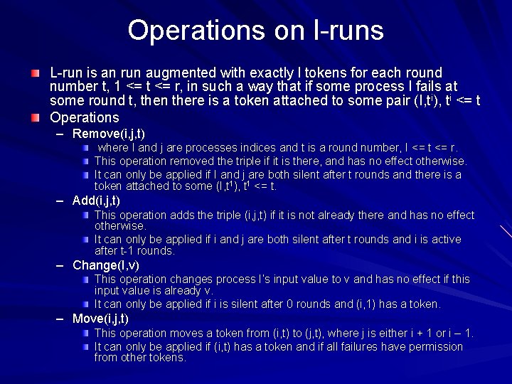 Operations on l-runs L-run is an run augmented with exactly l tokens for each