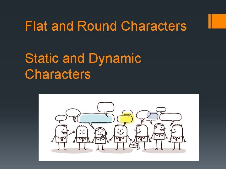 Flat and Round Characters Static and Dynamic Characters 