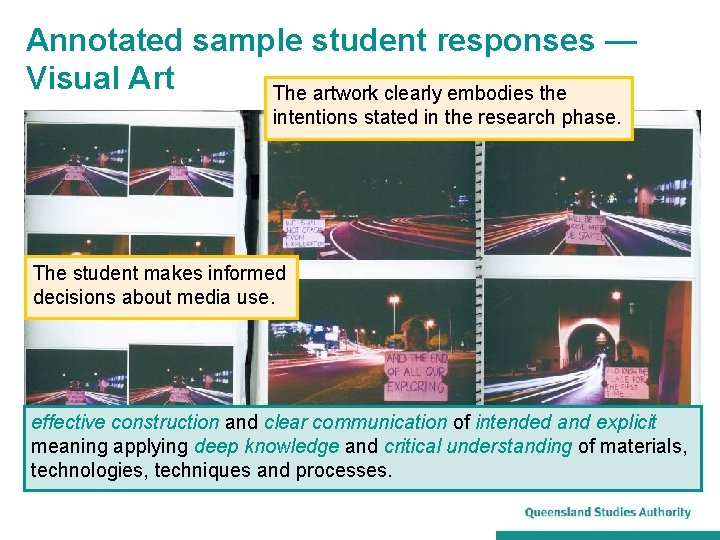 Annotated sample student responses — Visual Art The artwork clearly embodies the intentions stated