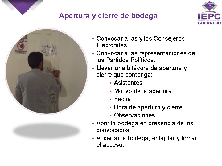 Apertura y cierre de bodega • • • Convocar a las y los Consejeros