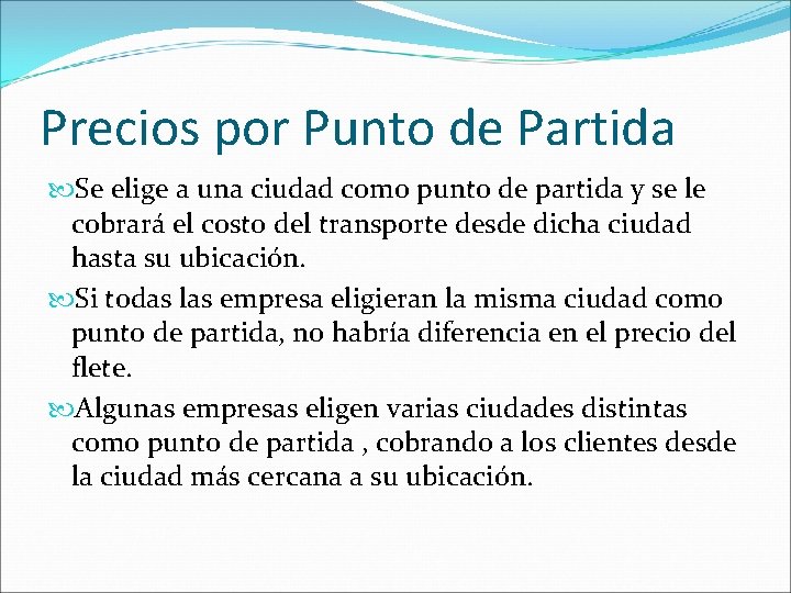 Precios por Punto de Partida Se elige a una ciudad como punto de partida