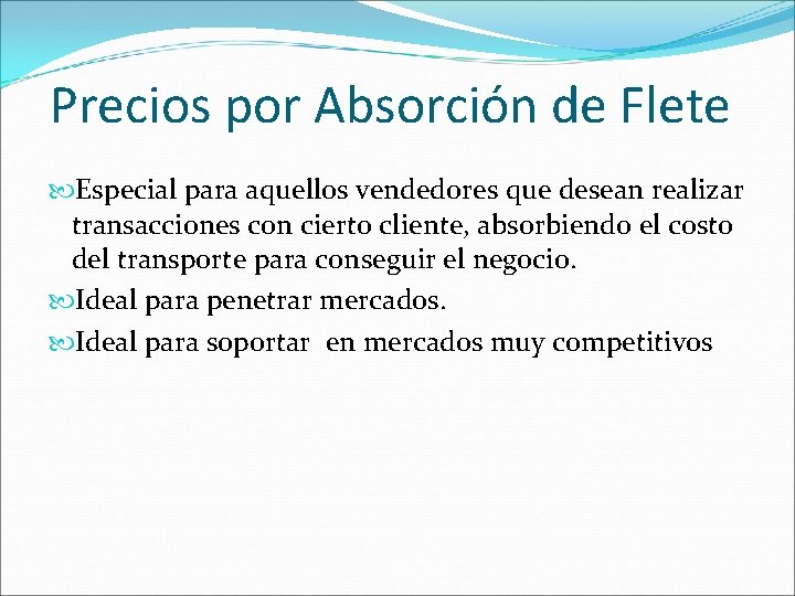 Precios por Absorción de Flete Especial para aquellos vendedores que desean realizar transacciones con