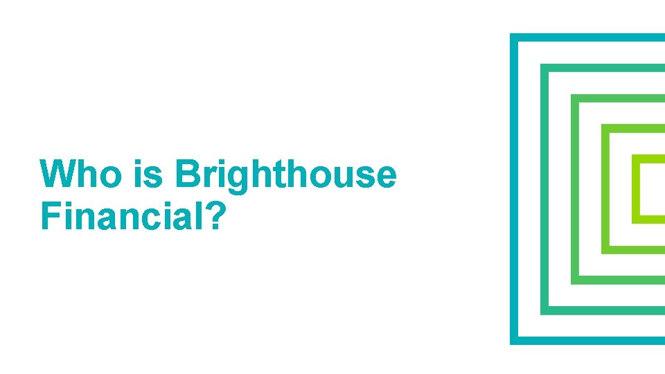 Who is Brighthouse Financial? 