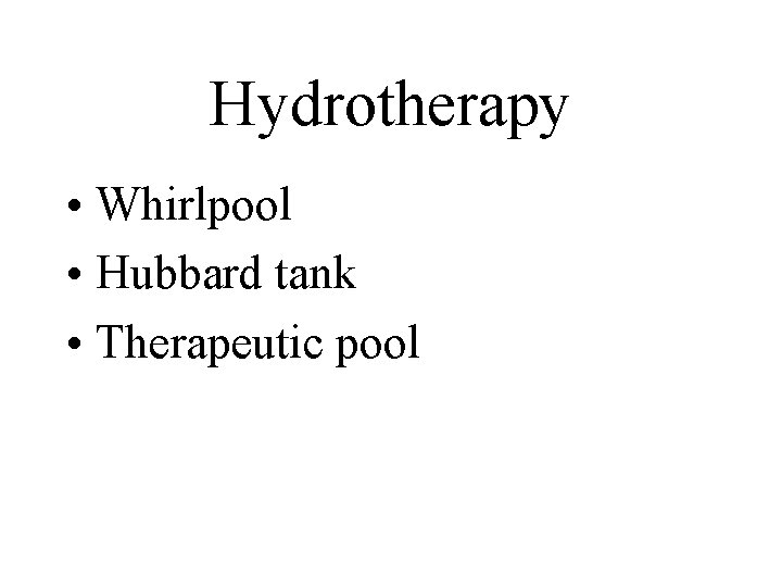 Hydrotherapy • Whirlpool • Hubbard tank • Therapeutic pool 