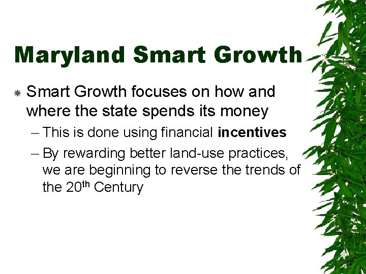 Maryland Smart Growth focuses on how and where the state spends its money – Maryland Smart Growth focuses on how and where the state spends its money –