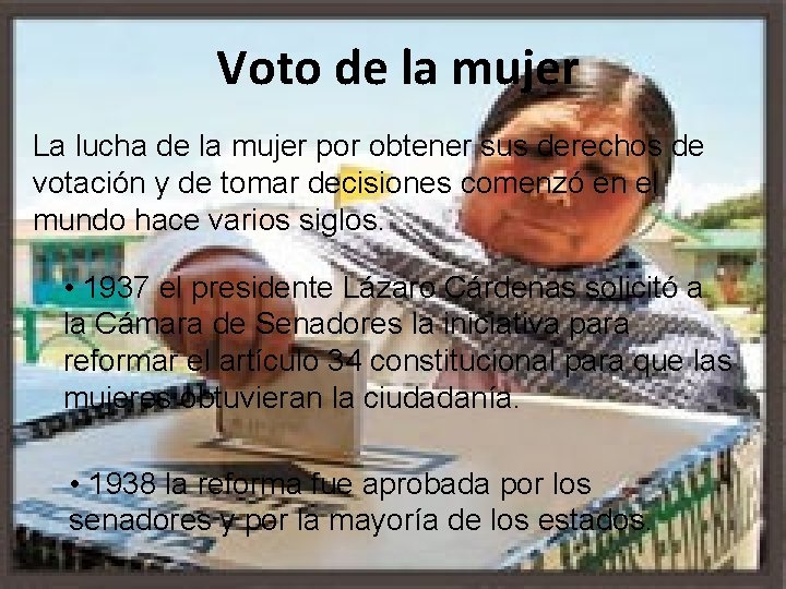 Voto de la mujer La lucha de la mujer por obtener sus derechos de