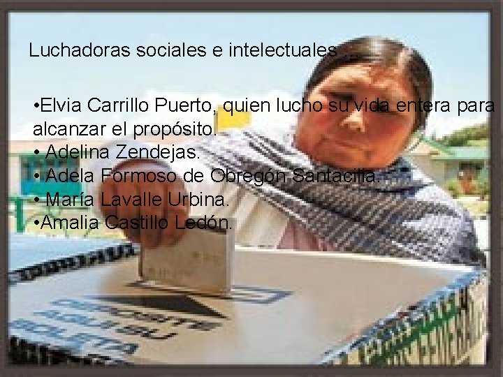 Luchadoras sociales e intelectuales … • Elvia Carrillo Puerto, quien lucho su vida entera