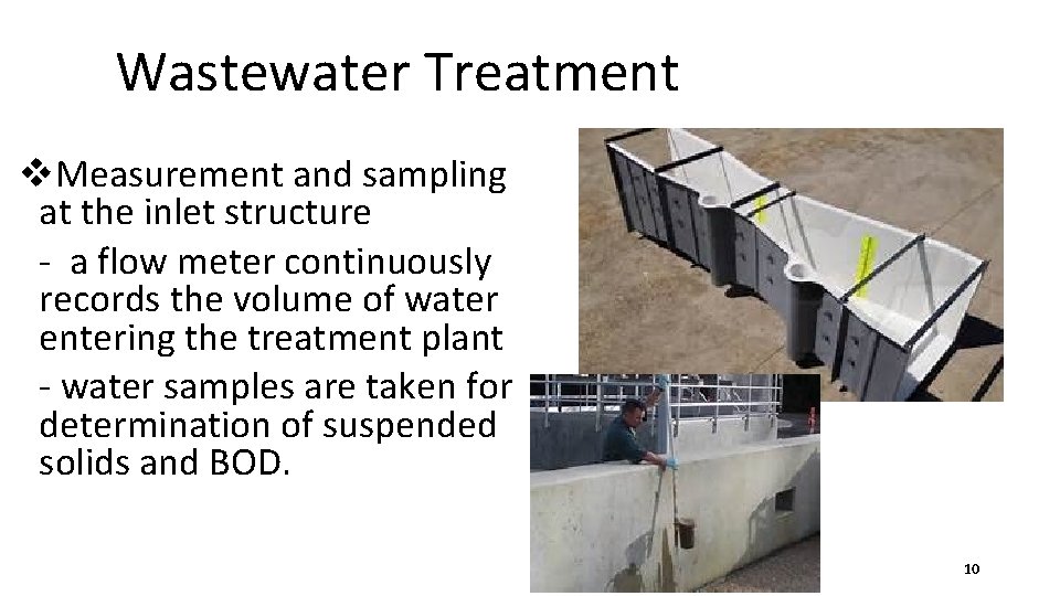 Wastewater Treatment v. Measurement and sampling at the inlet structure - a flow meter