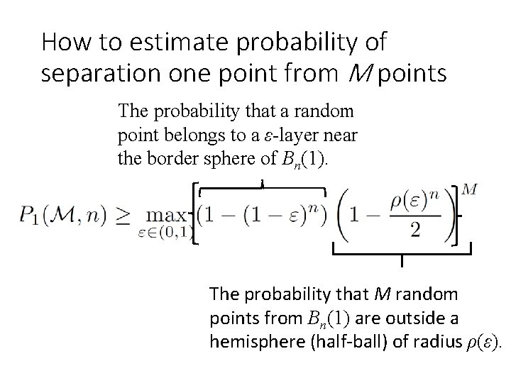 How to estimate probability of separation one point from M points The probability that