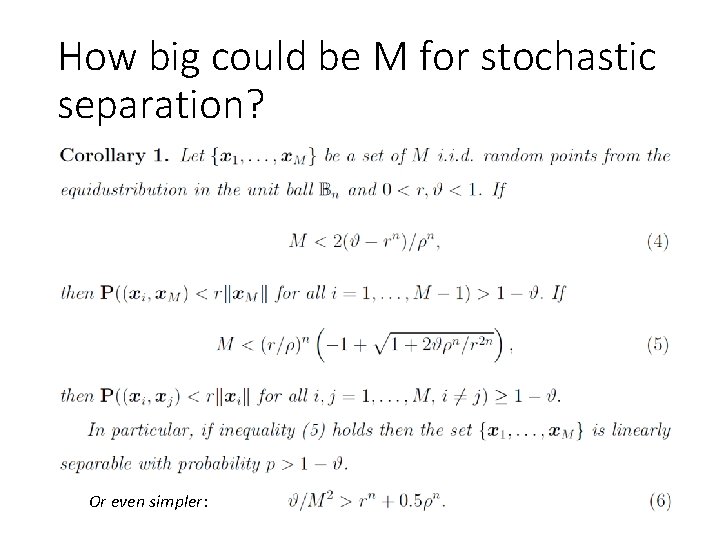 How big could be M for stochastic separation? Or even simpler: 