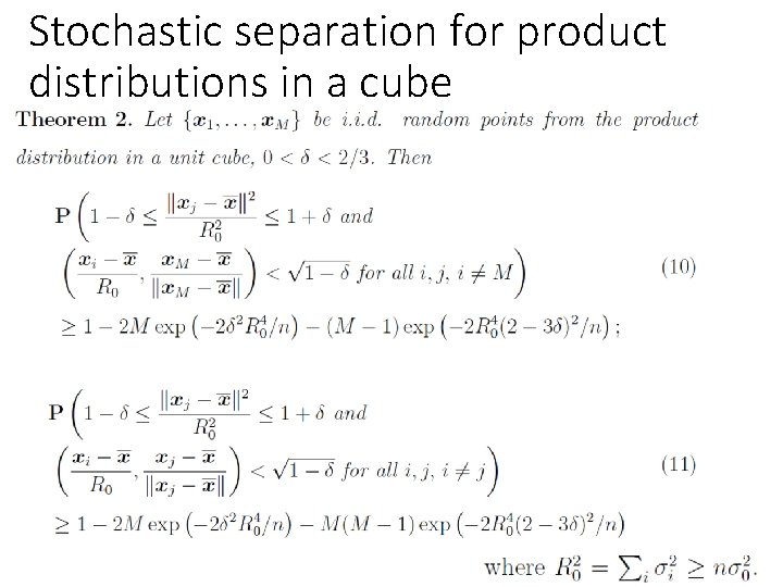 Stochastic separation for product distributions in a cube 