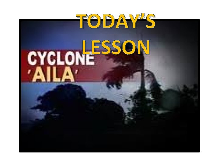 TODAY’S LESSON 