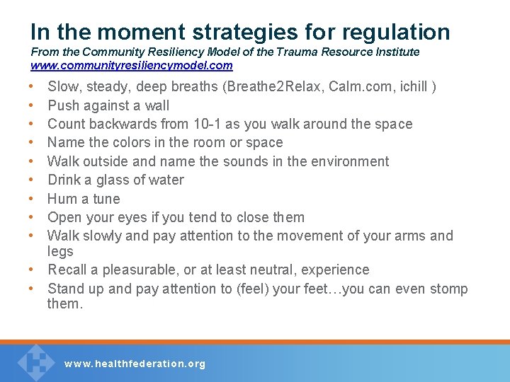 In the moment strategies for regulation From the Community Resiliency Model of the Trauma