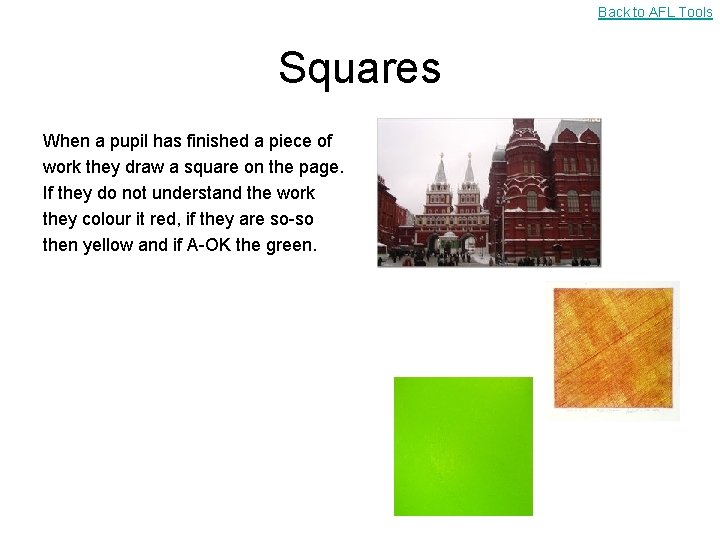 Back to AFL Tools Squares When a pupil has finished a piece of work