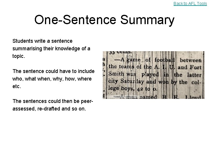 Back to AFL Tools One-Sentence Summary Students write a sentence summarising their knowledge of