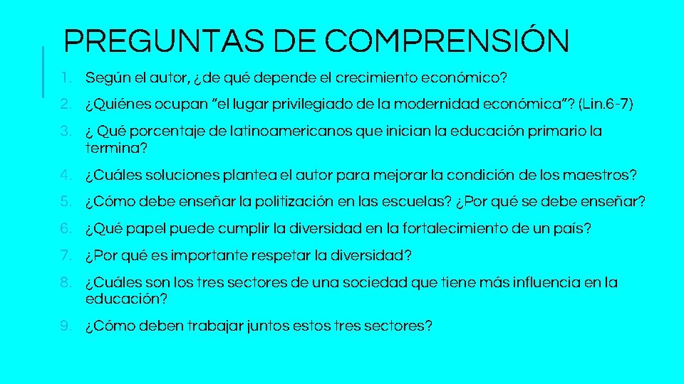 PREGUNTAS DE COMPRENSIÓN 1. Según el autor, ¿de qué depende el crecimiento económico? 2.