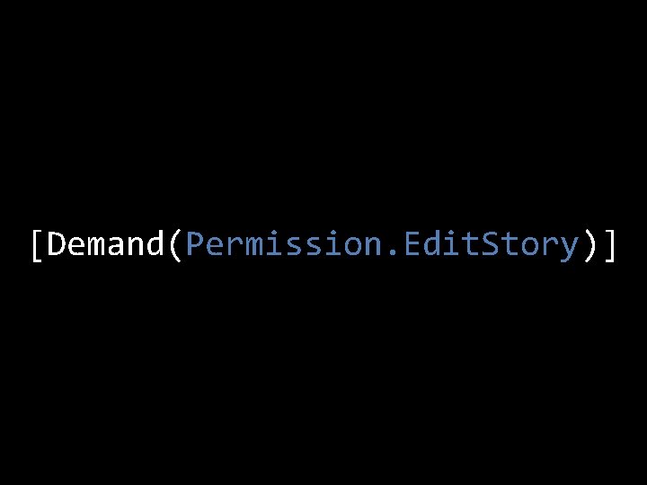 [Demand(Permission. Edit. Story)] 