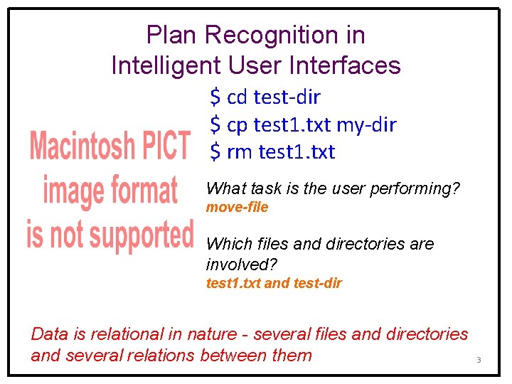 Plan Recognition in Intelligent User Interfaces $ cd test-dir $ cp test 1. txt
