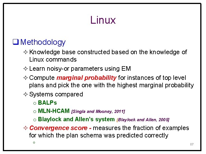 Linux q Methodology ² Knowledge base constructed based on the knowledge of Linux commands