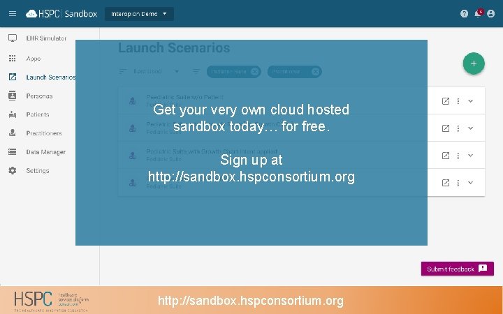 Get your very own cloud hosted sandbox today… for free. Sign up at http: