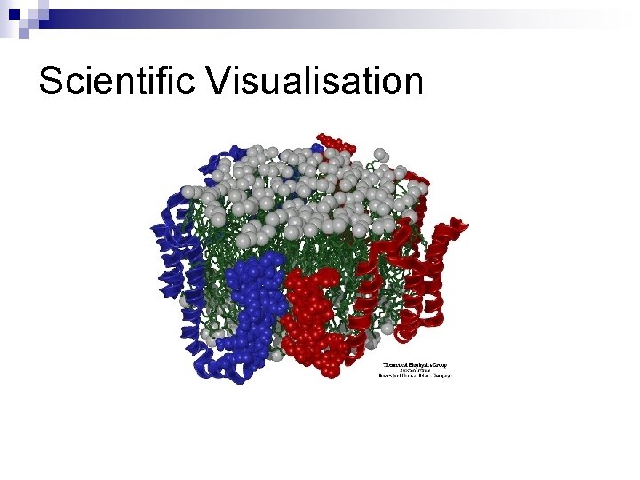 Scientific Visualisation To view below and above our visual range 