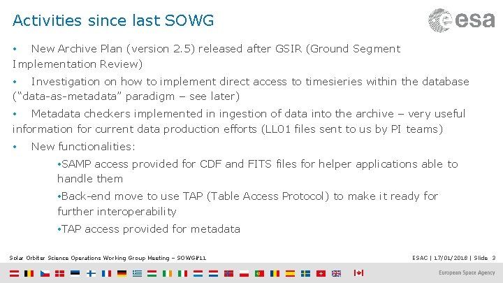 Activities since last SOWG • New Archive Plan (version 2. 5) released after GSIR