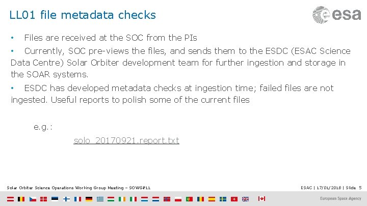 LL 01 file metadata checks • Files are received at the SOC from the