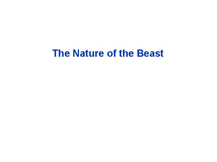 The Nature of the Beast 