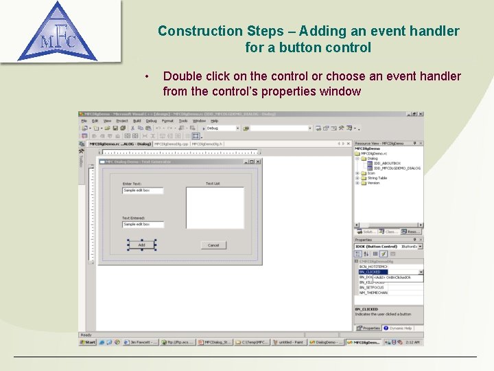 Construction Steps – Adding an event handler for a button control • Double click