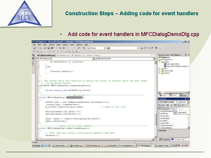 Construction Steps – Adding code for event handlers • Add code for event handlers