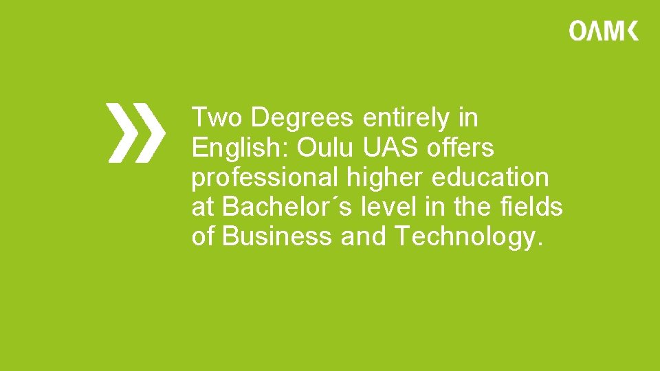 Two Degrees entirely in English: Oulu UAS offers professional higher education at Bachelor´s level