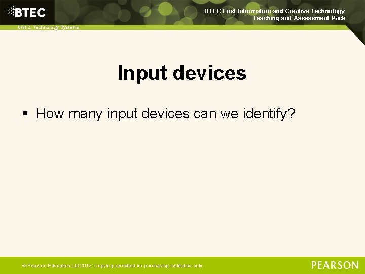 BTEC First Information and Creative Technology Teaching and Assessment Pack Unit 2: Technology Systems