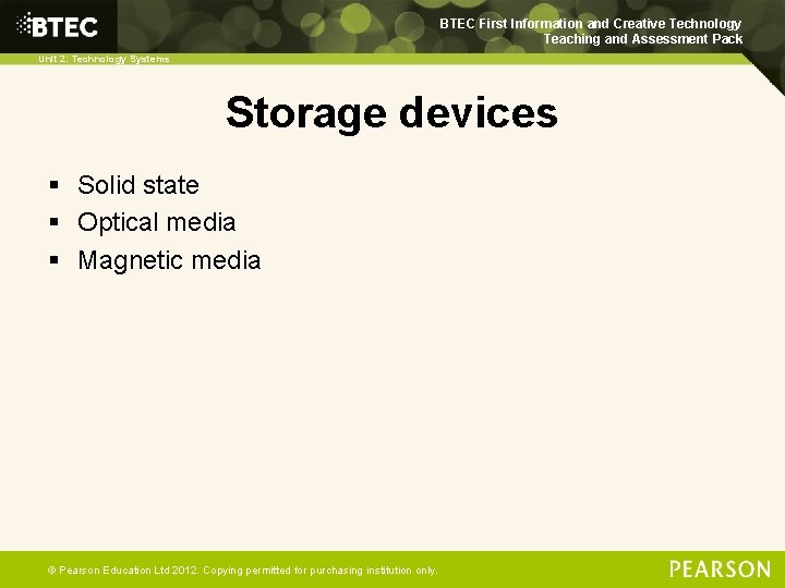 BTEC First Information and Creative Technology Teaching and Assessment Pack Unit 2: Technology Systems