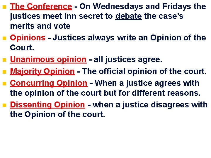 n n n The Conference - On Wednesdays and Fridays the justices meet inn